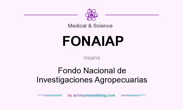 What does FONAIAP mean? It stands for Fondo Nacional de Investigaciones Agropecuarias