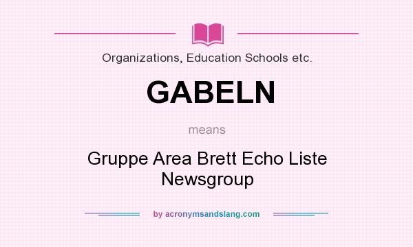 What does GABELN mean? It stands for Gruppe Area Brett Echo Liste Newsgroup
