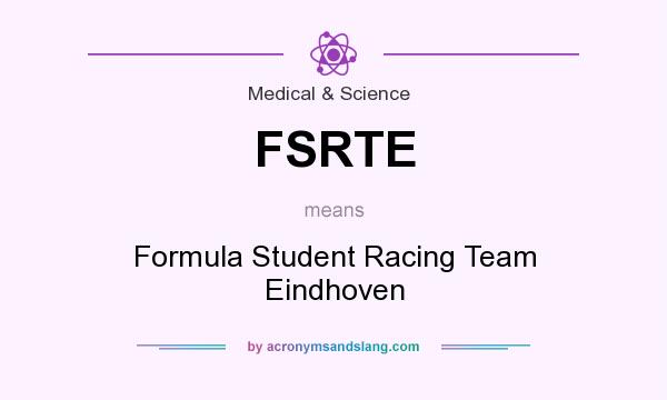 What does FSRTE mean? It stands for Formula Student Racing Team Eindhoven