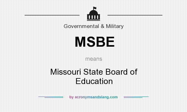 What does MSBE mean? It stands for Missouri State Board of Education