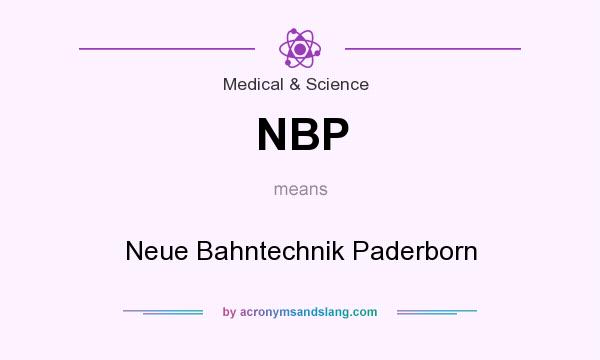 What does NBP mean? It stands for Neue Bahntechnik Paderborn