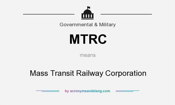 What does MTRC mean? It stands for Mass Transit Railway Corporation
