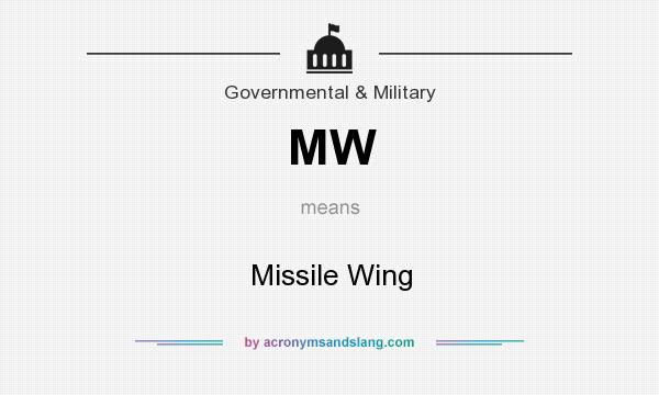 What does MW mean? It stands for Missile Wing