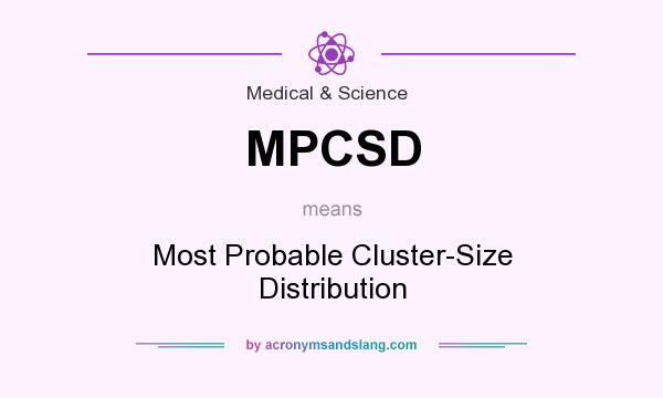 What does MPCSD mean? It stands for Most Probable Cluster-Size Distribution