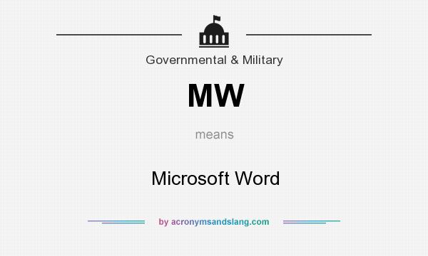 What does MW mean? It stands for Microsoft Word