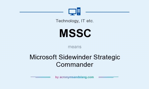 What does MSSC mean? It stands for Microsoft Sidewinder Strategic Commander