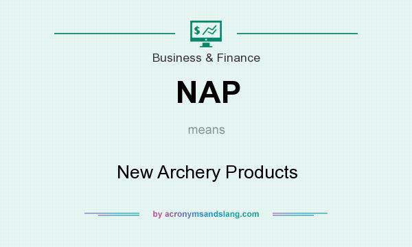 What does NAP mean? It stands for New Archery Products