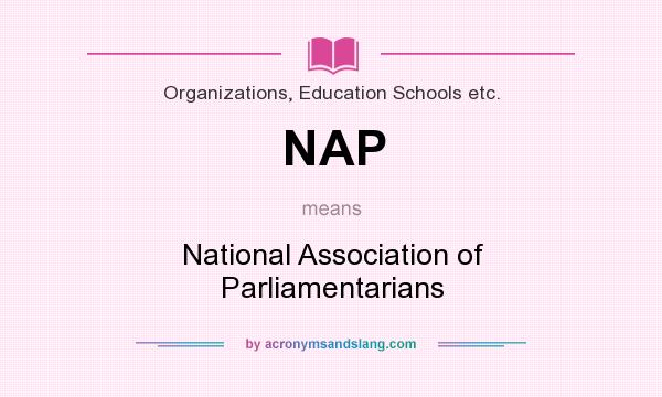 What does NAP mean? It stands for National Association of Parliamentarians