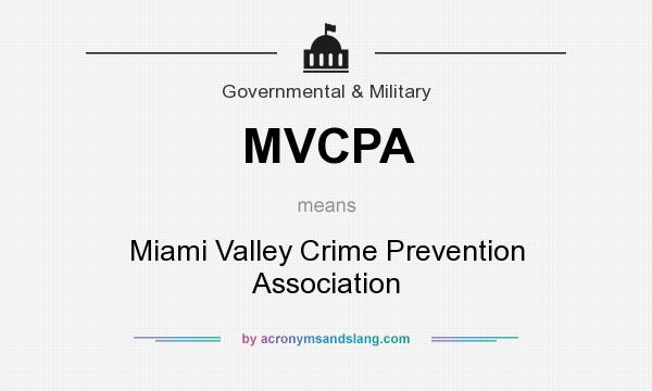 What does MVCPA mean? It stands for Miami Valley Crime Prevention Association