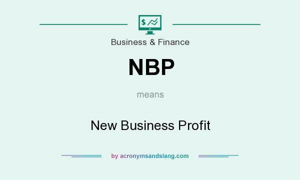 What does NBP mean? It stands for New Business Profit