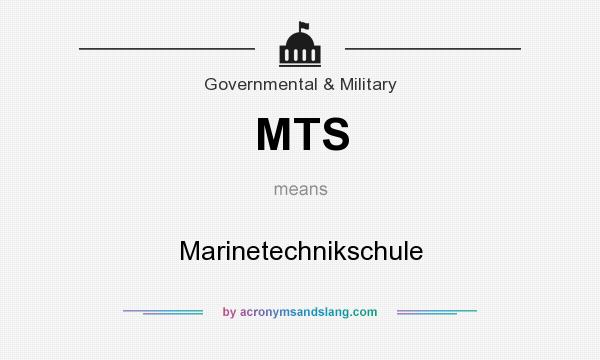 What does MTS mean? It stands for Marinetechnikschule