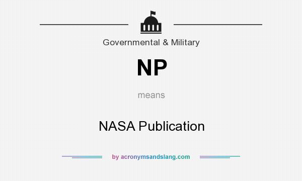 What does NP mean? It stands for NASA Publication