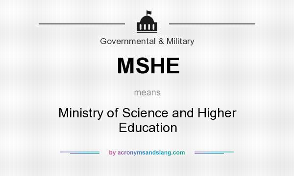 What does MSHE mean? It stands for Ministry of Science and Higher Education