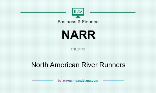 What does NARR mean? It stands for North American River Runners