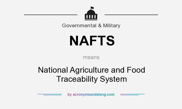 What does NAFTS mean? It stands for National Agriculture and Food Traceability System