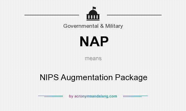 What does NAP mean? It stands for NIPS Augmentation Package