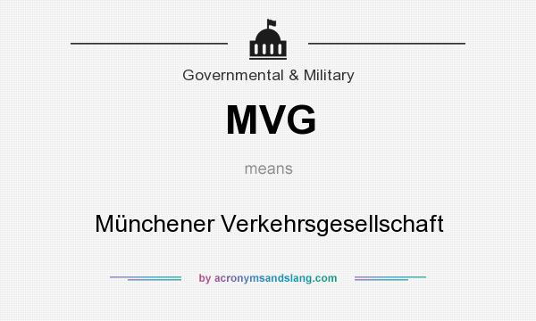 What does MVG mean? It stands for Münchener Verkehrsgesellschaft