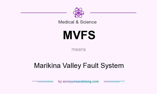 What does MVFS mean? It stands for Marikina Valley Fault System