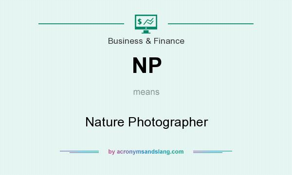 What does NP mean? It stands for Nature Photographer
