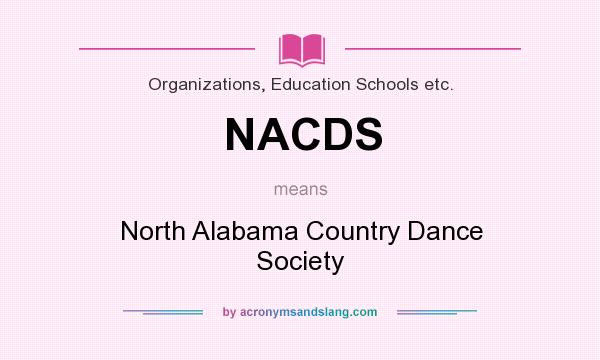 What does NACDS mean? It stands for North Alabama Country Dance Society