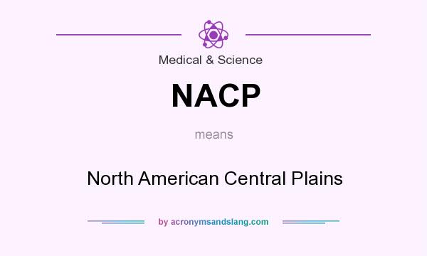 What does NACP mean? It stands for North American Central Plains