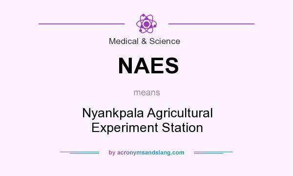 What does NAES mean? It stands for Nyankpala Agricultural Experiment Station