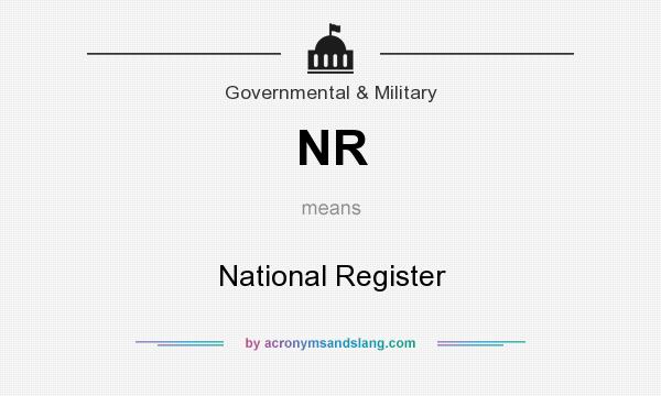 What does NR mean? It stands for National Register