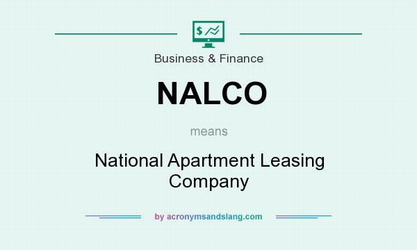 What does NALCO mean? It stands for National Apartment Leasing Company