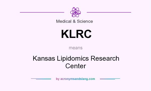 What does KLRC mean? It stands for Kansas Lipidomics Research Center