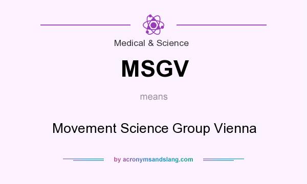 What does MSGV mean? It stands for Movement Science Group Vienna