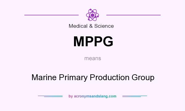 What does MPPG mean? It stands for Marine Primary Production Group