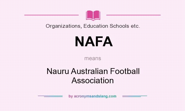 What does NAFA mean? It stands for Nauru Australian Football Association