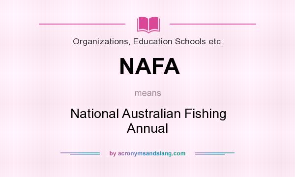 What does NAFA mean? It stands for National Australian Fishing Annual