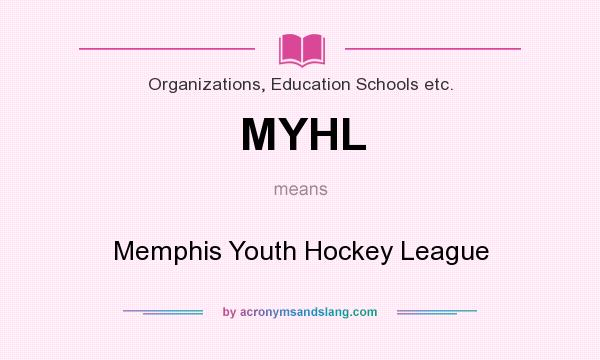 What does MYHL mean? It stands for Memphis Youth Hockey League