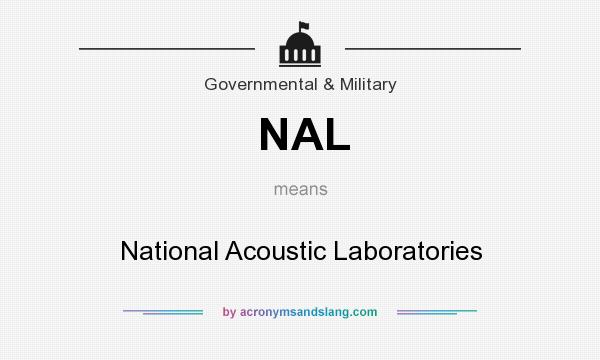 What does NAL mean? It stands for National Acoustic Laboratories