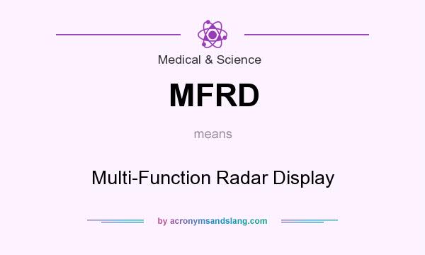 What does MFRD mean? It stands for Multi-Function Radar Display