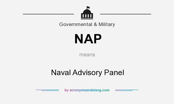 What does NAP mean? It stands for Naval Advisory Panel