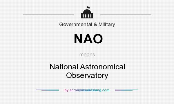 What does NAO mean? It stands for National Astronomical Observatory