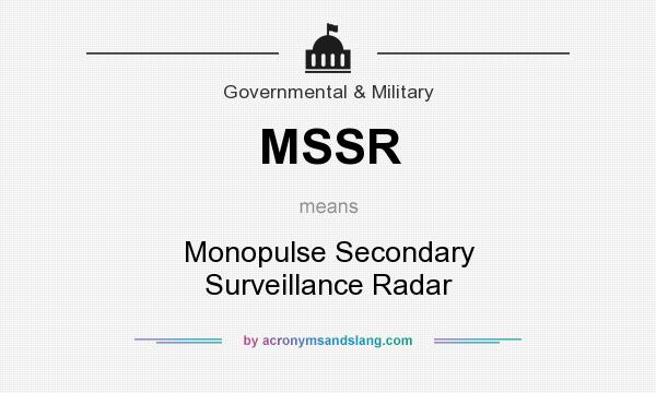 What does MSSR mean? It stands for Monopulse Secondary Surveillance Radar