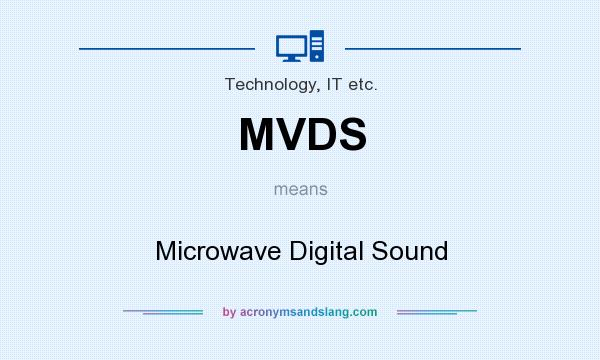 What does MVDS mean? It stands for Microwave Digital Sound