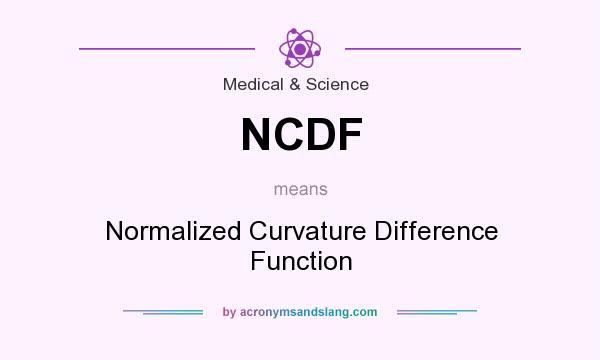 What does NCDF mean? It stands for Normalized Curvature Difference Function