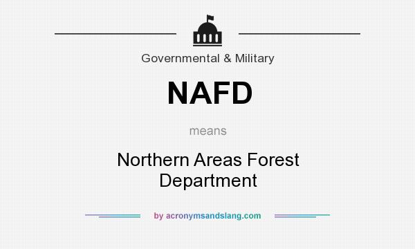 What does NAFD mean? It stands for Northern Areas Forest Department