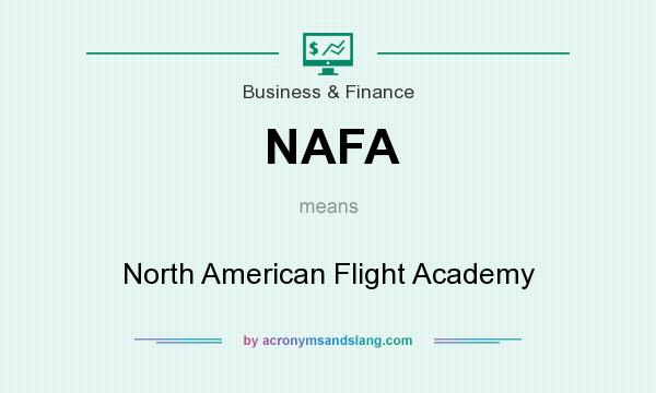 What does NAFA mean? It stands for North American Flight Academy