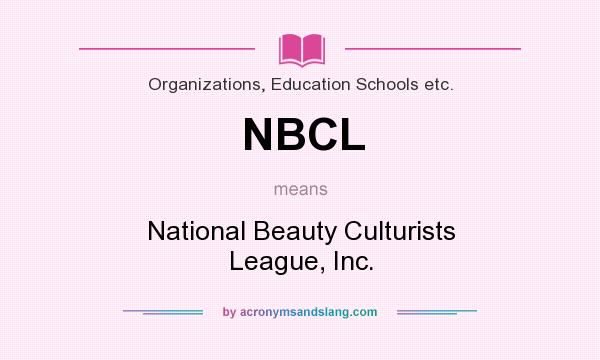 What does NBCL mean? It stands for National Beauty Culturists League, Inc.