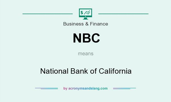 What does NBC mean? It stands for National Bank of California