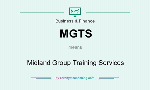What does MGTS mean? It stands for Midland Group Training Services