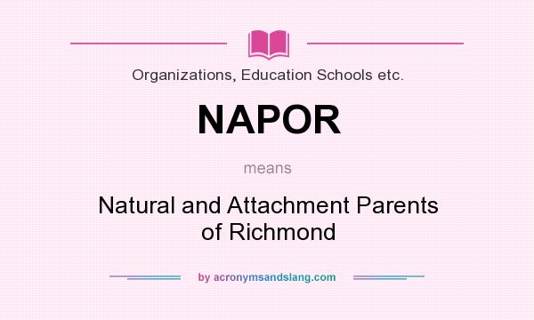 What does NAPOR mean? It stands for Natural and Attachment Parents of Richmond