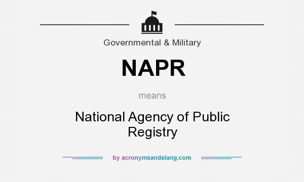 What does NAPR mean? It stands for National Agency of Public Registry