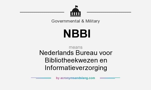 What does NBBI mean? It stands for Nederlands Bureau voor Bibliotheekwezen en Informatieverzorging