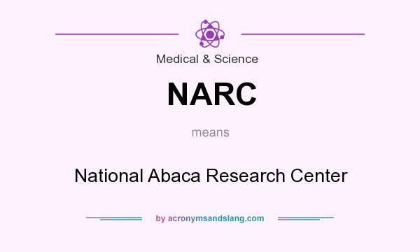 What does NARC mean? It stands for National Abaca Research Center